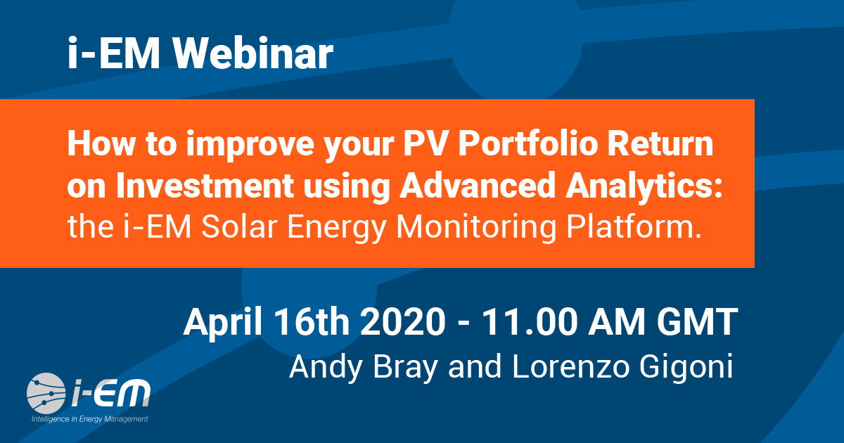 How to increase your PV Portfolio Return on Investment using Advanced Analytics: the i-EM Solar Energy Monitoring Platform